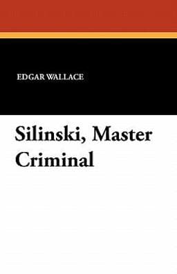 Silinski, Master Criminal 9781434412850