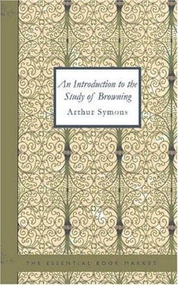 An Introduction to the Study of Browning 9781434611758