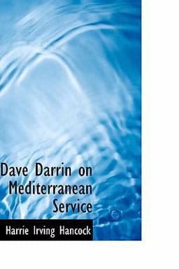 Dave Darrin on Mediterranean Service 9781434691323