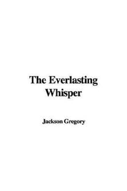 The Everlasting Whisper 9781435315853