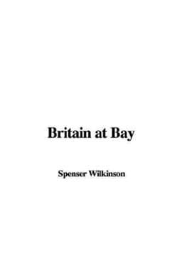 Britain at Bay 9781435345959