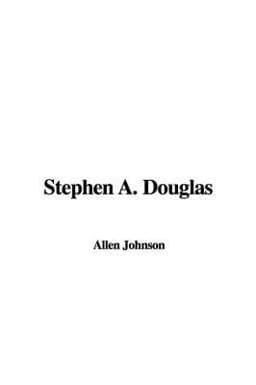 Stephen a Douglas 9781435378490