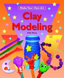 Clay Modeling 9781435825086