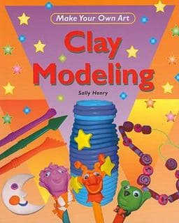 Clay Modeling 9781435826410