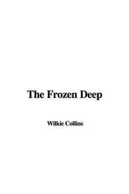 The Frozen Deep 9781437809657