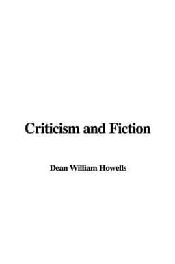 Criticism and Fiction 9781437824032