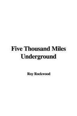 Five Thousand Miles Underground 9781437835465