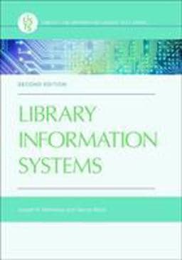 Library Information Systems, 2nd Edition 9781440851940