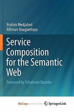 Service Composition for the Semantic Web 9781441984661