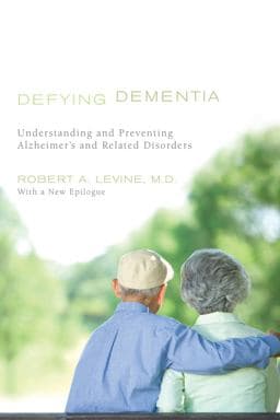 Defying Dementia 9781442204836