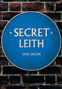 Secret Leith 9781445686097