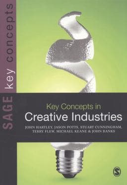 Key Concepts in Creative Industries 9781446202890
