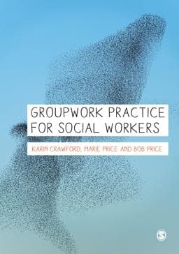 Groupwork Practice for Social Workers 9781446208878