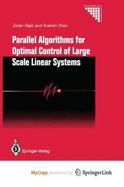 Parallel Algorithms for Optimal Control of Large Scale Linear Systems 9781447132202