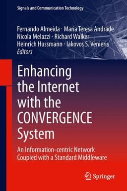 Enhancing the Internet with the CONVERGENCE System 9781447153733