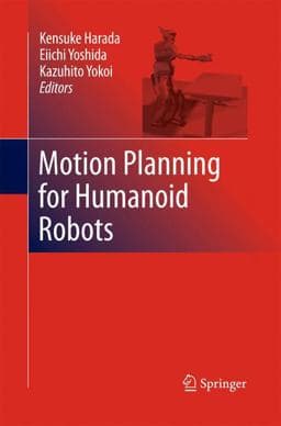 Motion Planning for Humanoid Robots 9781447157052
