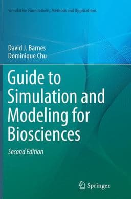 Guide to Simulation and Modeling for Biosciences 9781447168980