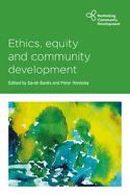 Ethics, Equity and Community Development 9781447345121