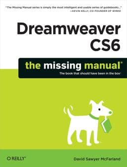 Dreamweaver CS6: the Missing Manual 9781449327033