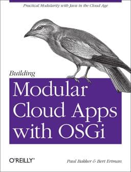 Building Modular Cloud Apps with OSGi 9781449345150