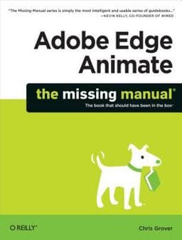 Adobe Edge Animate: the Missing Manual 9781449357245