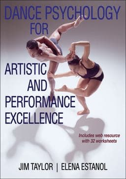 Dance Psychology for Artistic and Performance Excellence 9781450430210