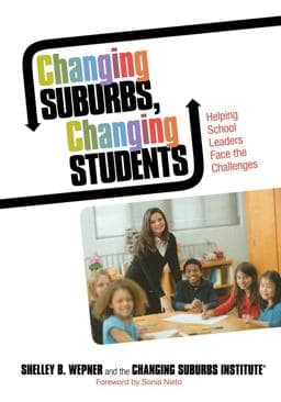 Changing Suburbs, Changing Students 9781452203911