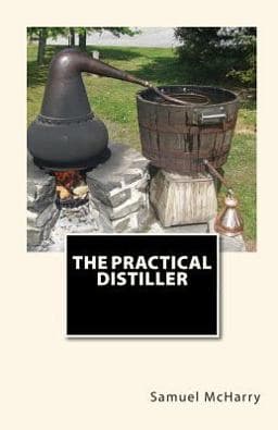 The Practical Distiller 9781452899060