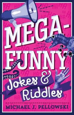 Mega-Funny Jokes and Riddles 9781454922551