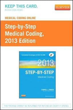 Medical Coding Online for Step-By-Step Medical Coding, 2013 Edition (User Guide and Access Code) 9781455744923