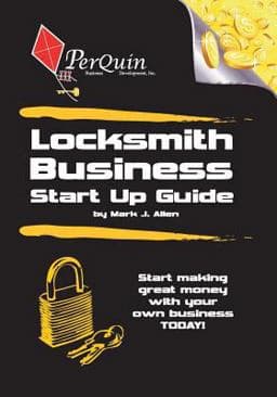 Locksmith Business Start-Up Guide 9781456492090