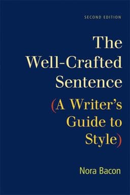 The Well-Crafted Sentence 9781457606731