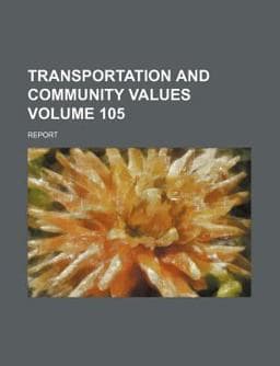 Transportation and Community Values 9781458987969