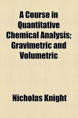 A Course in Quantitative Chemical Analysis 9781459014923