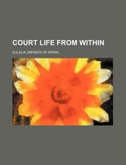 Court Life from Within 9781459074163