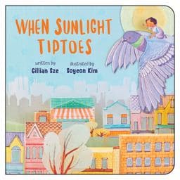 When Sunlight Tiptoes 9781459834507