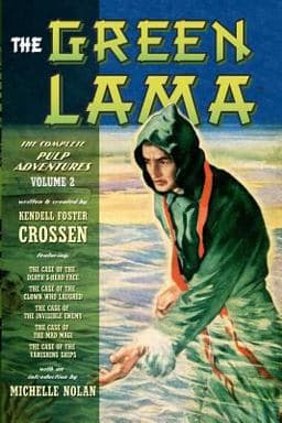 The Green Lama: the Complete Pulp Adventures Volume 2 9781460917930