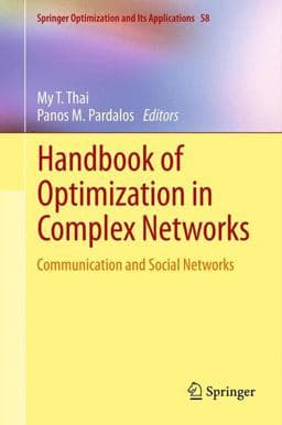 Handbook of Optimization in Complex Networks 9781461408574