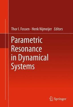 Parametric Resonance in Dynamical Systems 9781461410423