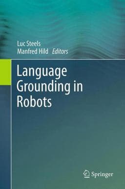 Language Grounding in Robots 9781461430643