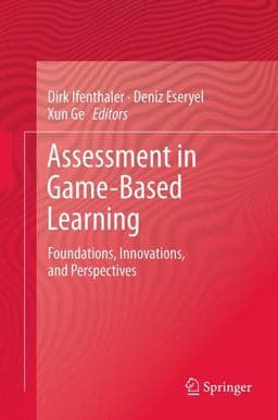 Assessment in Game-Based Learning 9781461435457