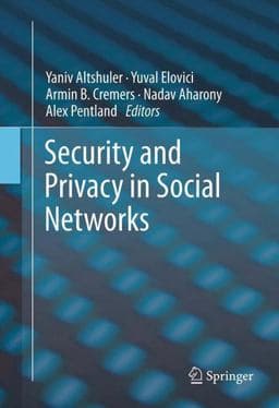 Security and Privacy in Social Networks 9781461441397