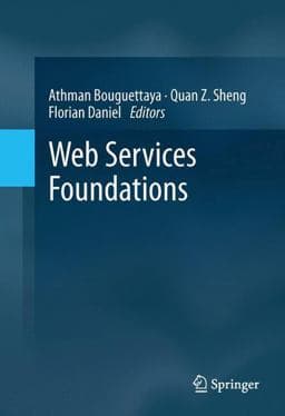 Web Services Foundations 9781461475170