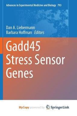 Gadd45 Stress Sensor Genes 9781461482901