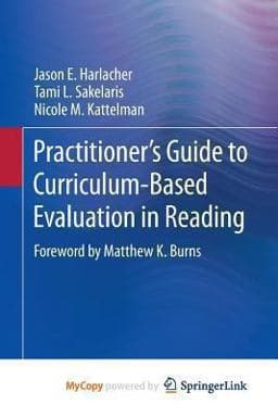 Practitioner's Guide to Curriculum-Based Evaluation in Reading 9781461493617