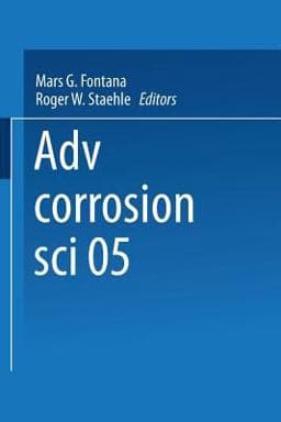 Advances in Corrosion Science and Technology 9781461590644