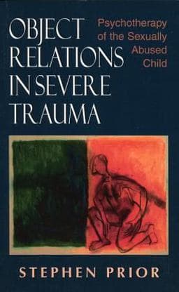 Object Relations in Severe Trauma 9781461629801