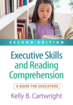 Executive Skills and Reading Comprehension 9781462551491