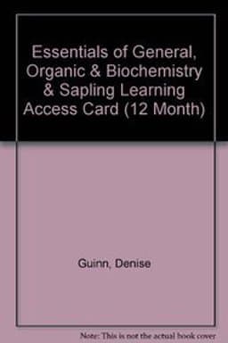 Essentials of General, Organic and Biochemistry and Sapling Learning Access Card (12 Month) 9781464114755