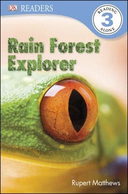 DK Readers L3: Rain Forest Explorer 9781465420091